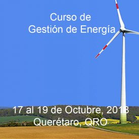 Gestión de Energía &#8211; 17 al 19 de Octubre, 2018 &#8211; Queretaro, QRO