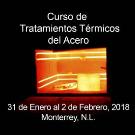 Tratamientos Térmicos de los Aceros &#8211; 31 de Enero al 2 de Febrero, 2018 &#8211; Monterrey, N.L.